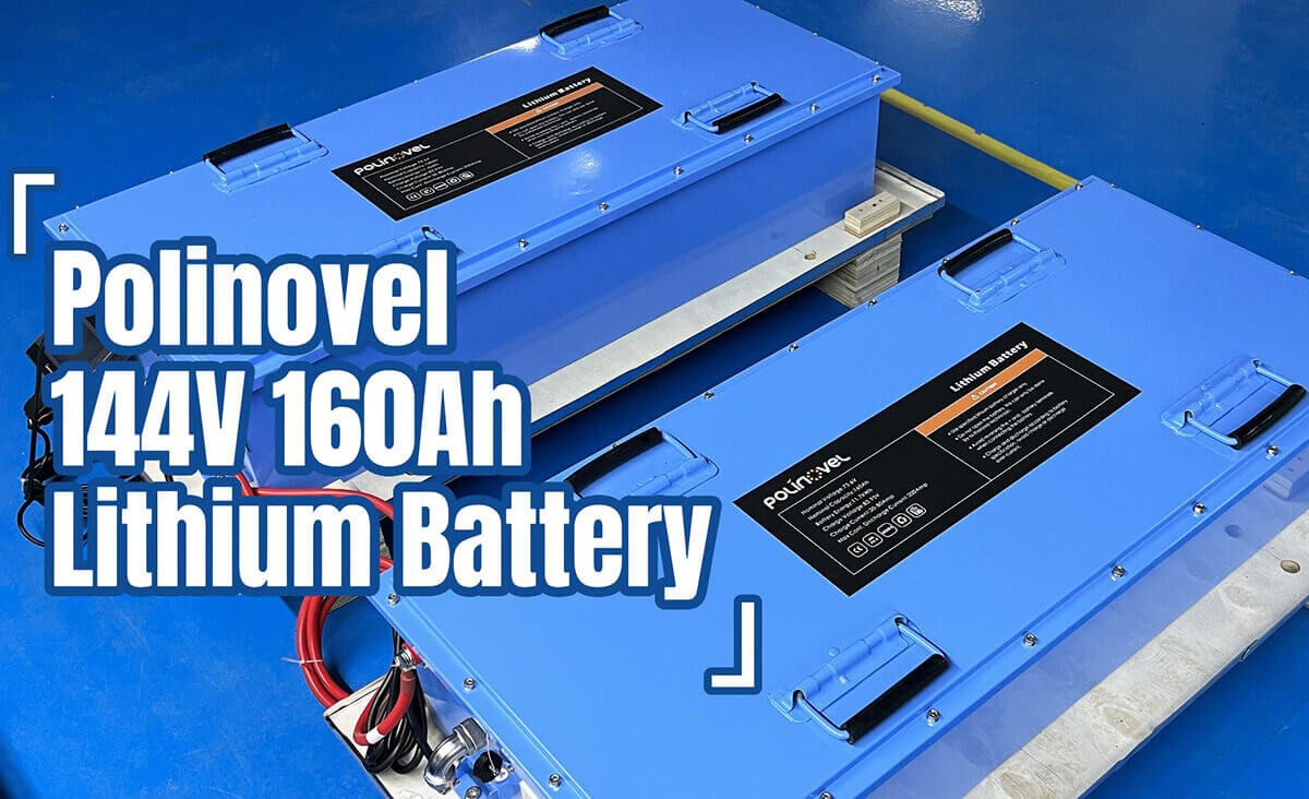 Polinovel 144V 160Ah Lithium Battery for Light EV And Boat Application